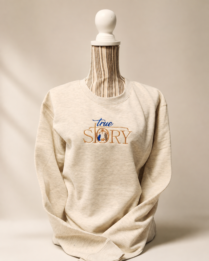 "True" Story Nativity Sweatshirt